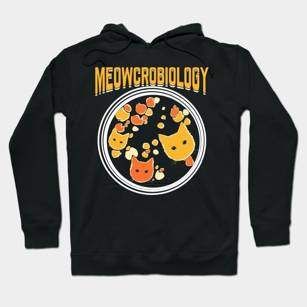 Meowcrobiology Microbiology Microbiologist Gift Hoodie by Dolde08